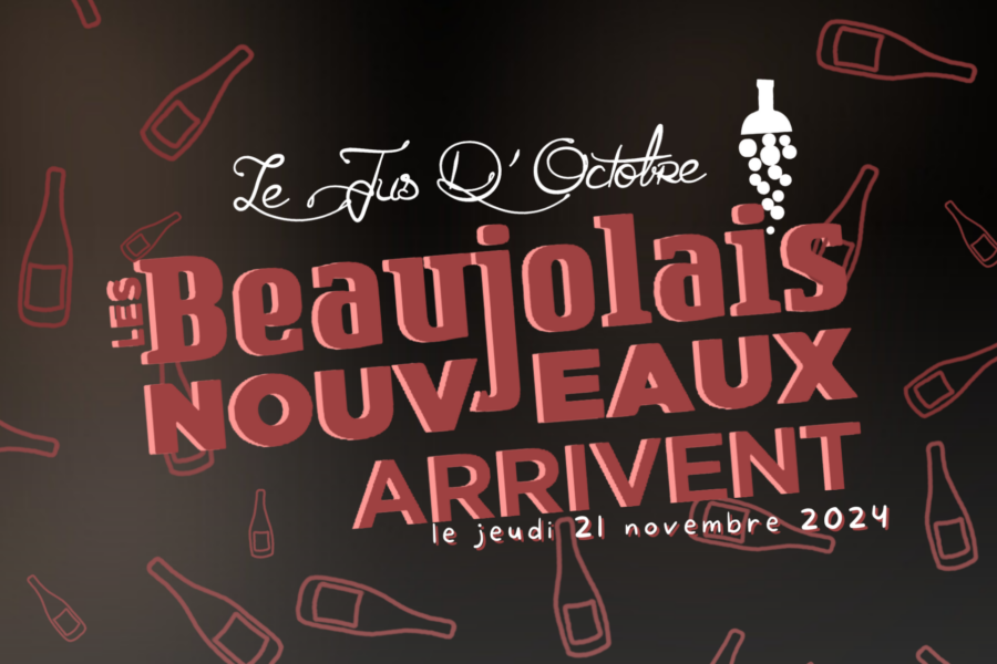 Les Beaujolais Nouveaux arrivent…